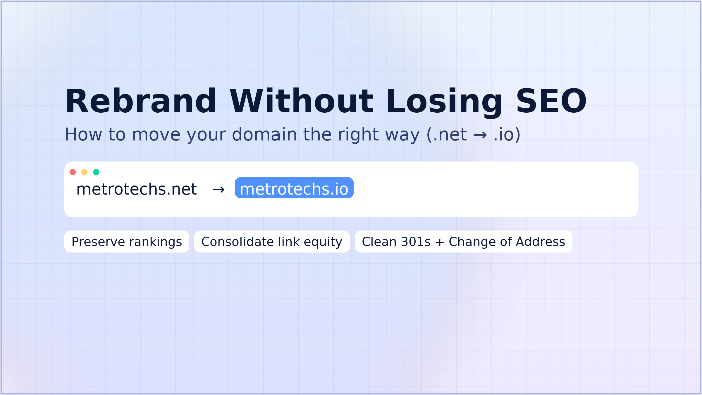 Rebranding? Don’t Lose Your SEO: How to Properly Move to a New Domain