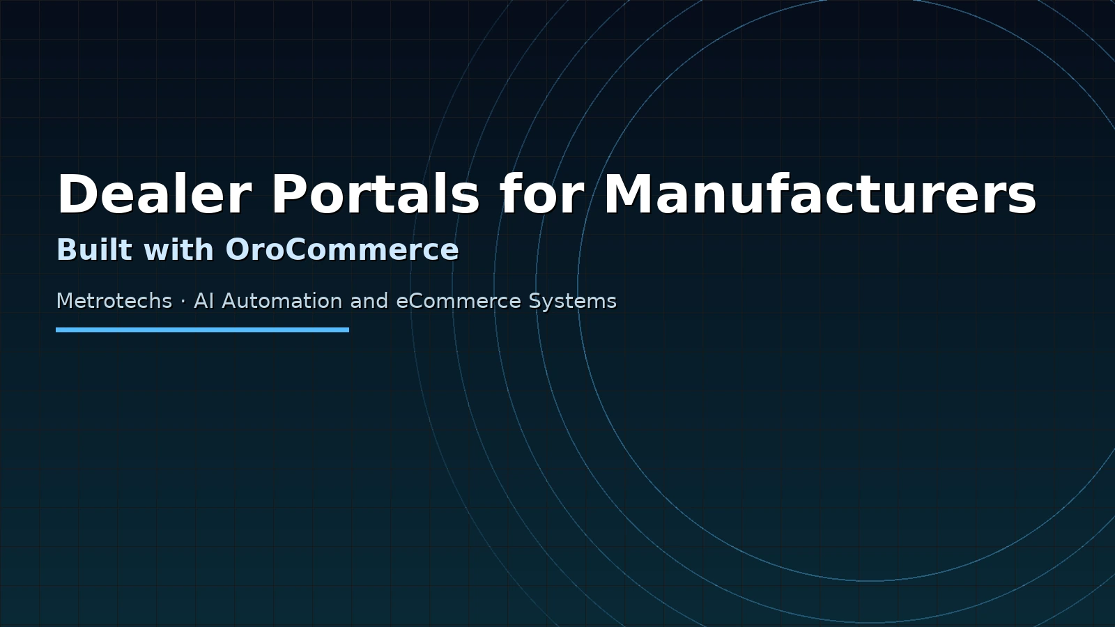 Why Manufacturers Need a Real Dealer Portal (Not Just Special Pricing) and Why We Build on OroCommerce